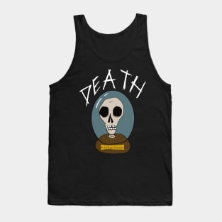 Death Is In Your Future Tank Top